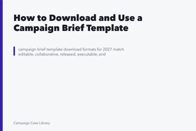 How to Download and Use a Campaign Brief Template. How to Download and Use a Campaign Brief Template