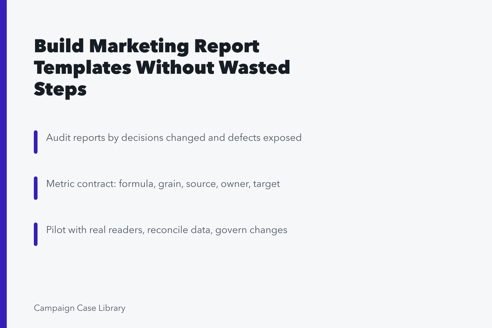 Card summarizing steps to audit, contract, and pilot marketing report templates. Settling on Marketing Report Templates Without Wasted Steps