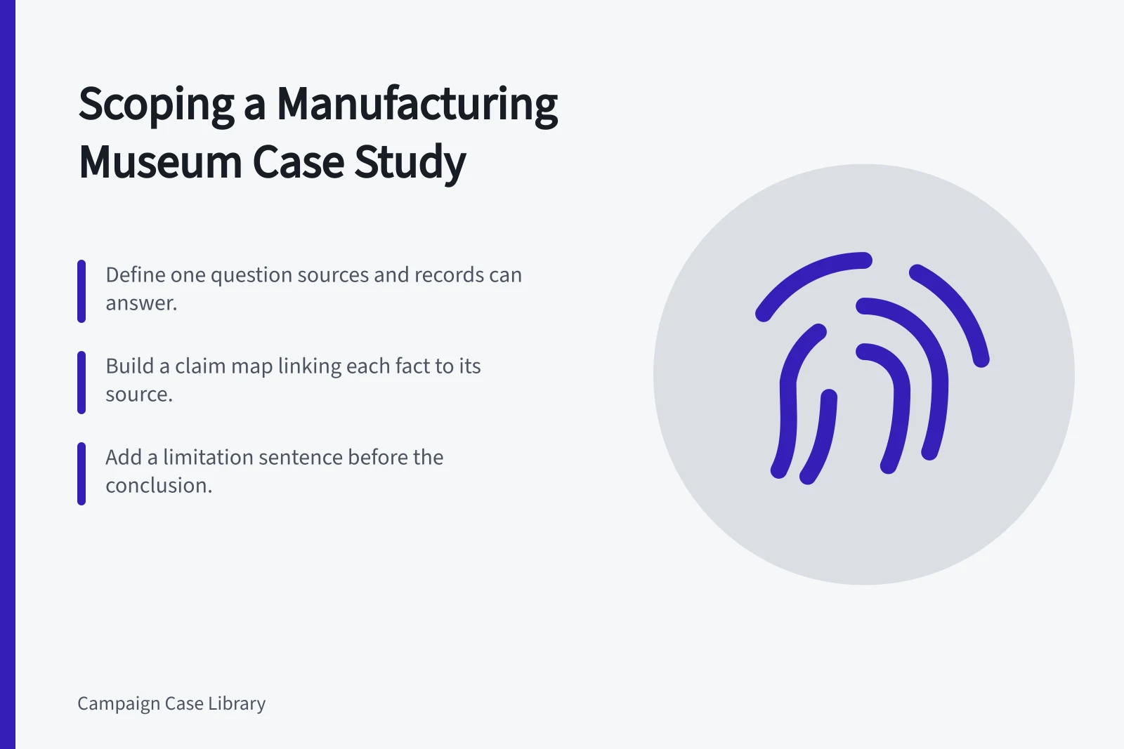 Checklist card for scoping manufacturing museum case studies with sources and limits. Manufacturing museum case study checklist: how editors scope the work